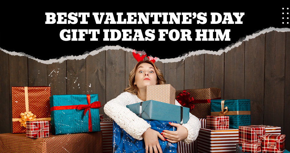 Read more about the article Best Valentines Day Gift Ideas For Him